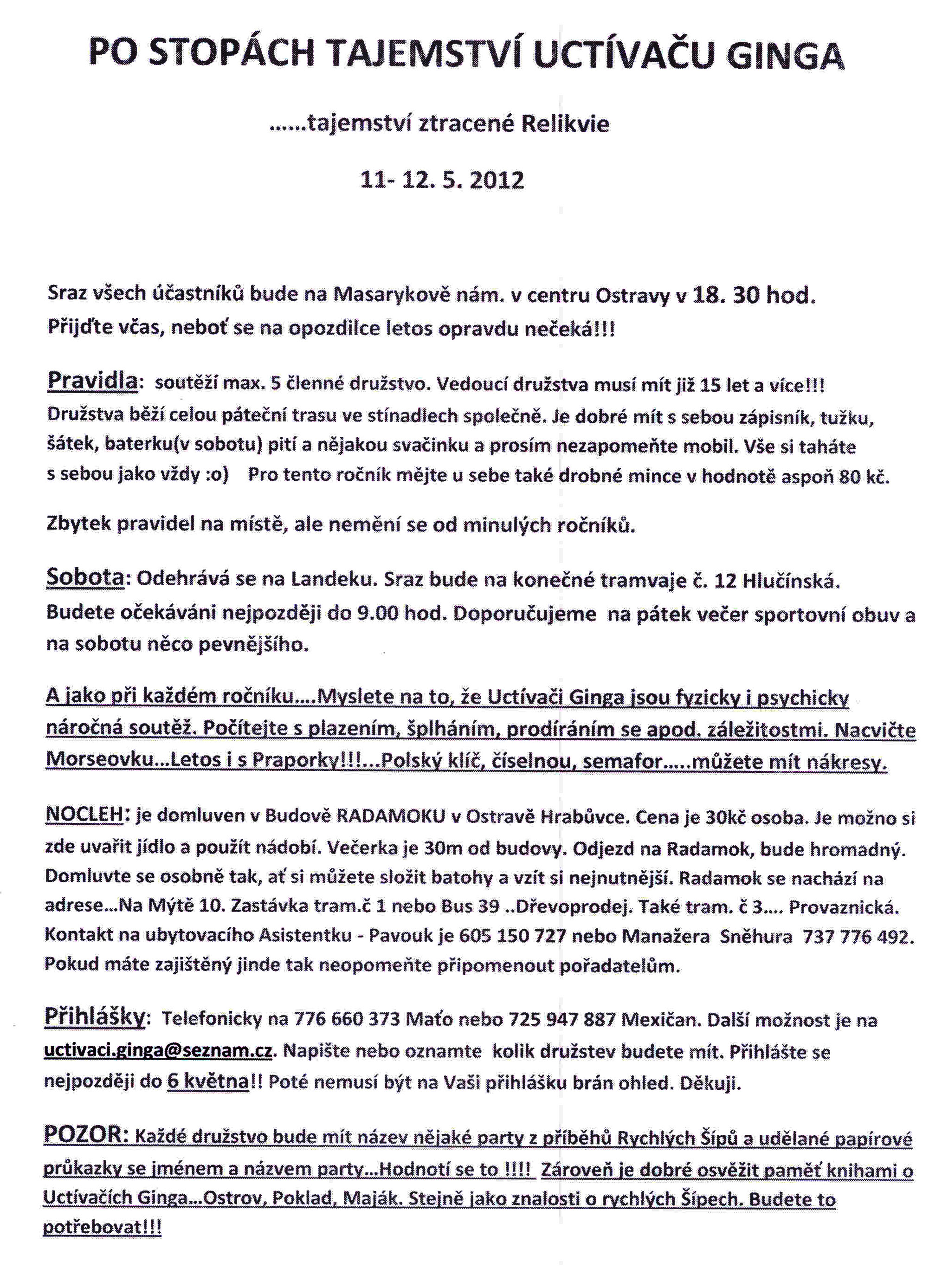 Po stopách Utívačů ginga 2012. Po stopách Utívačů ginga 2012.