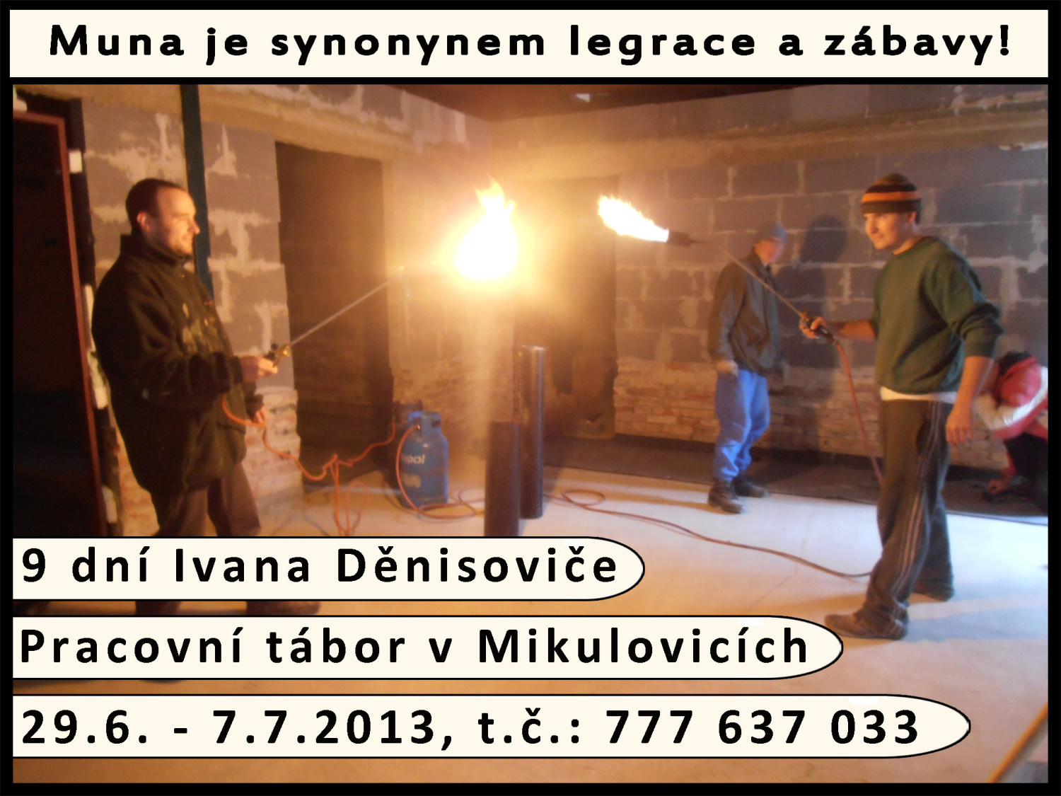 Pracovní tábor 2013 Pracovní tábor 2013